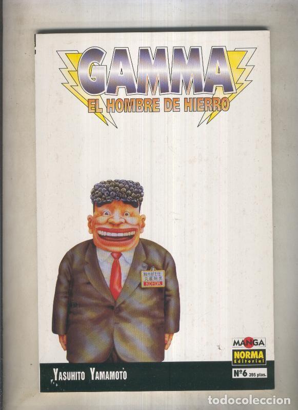 Comics: Gamma el hombre de hierro numero 06 (numerado 4 en interior cubierta) - Yashuhito Yamamoto