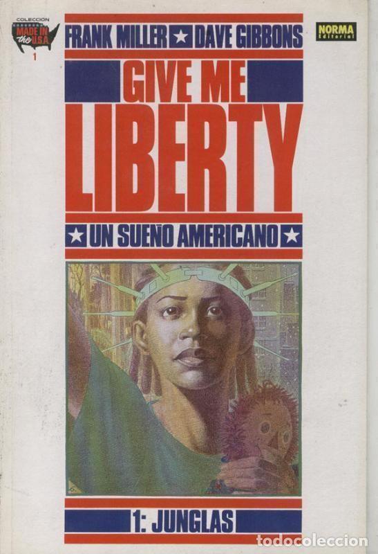 C&oacute;mics: Give Me Liberty volumen 1: Junglas - Frank Miller-Dave Gibbons