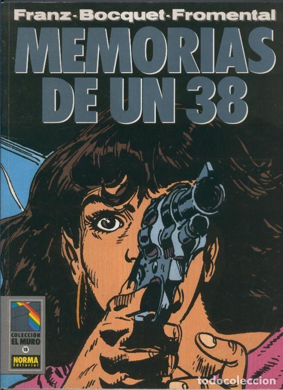 Comics: Coleccion El Muro numero 18: Memorias de un 38 - Franz, Fromental y Bocquet