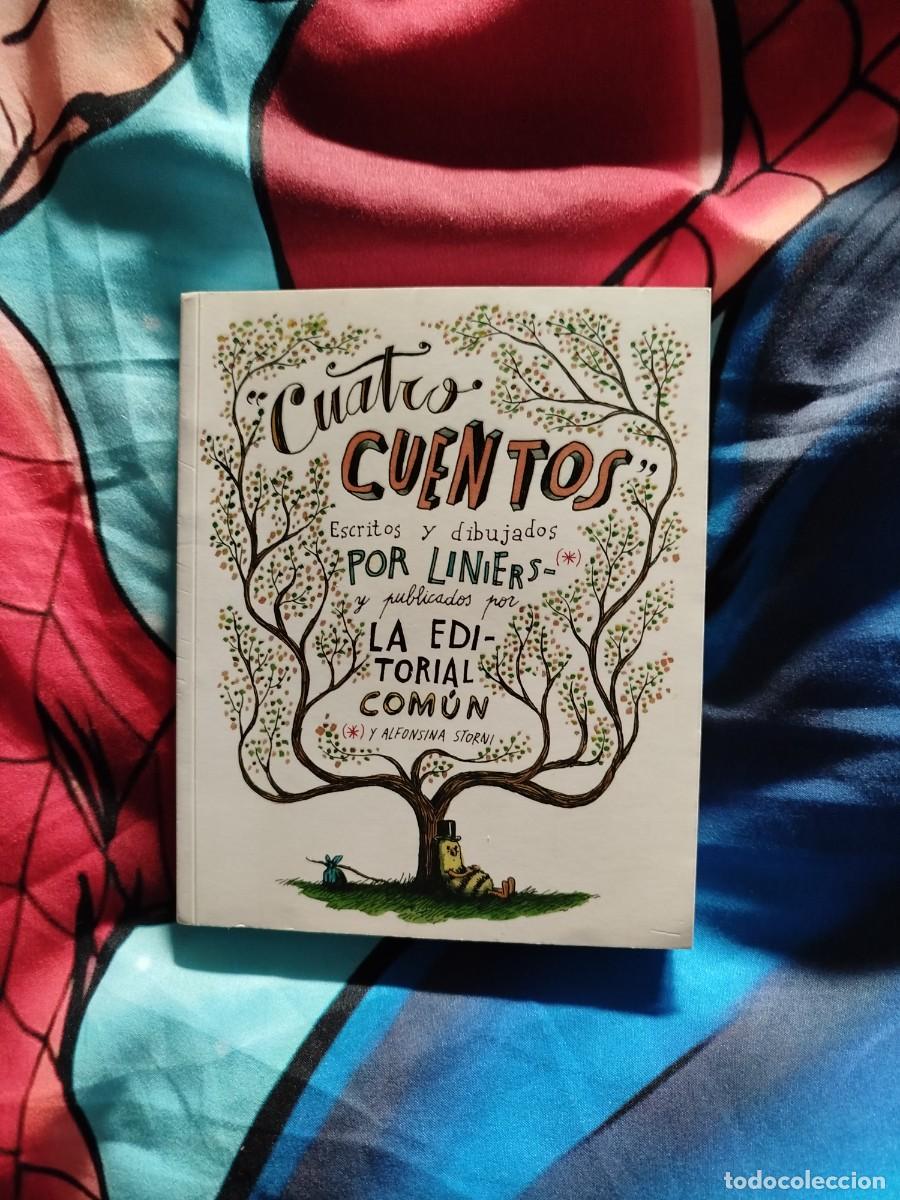 C&oacute;mics: Cuatro cuentos. Con sketch de Liniers - Foto 1