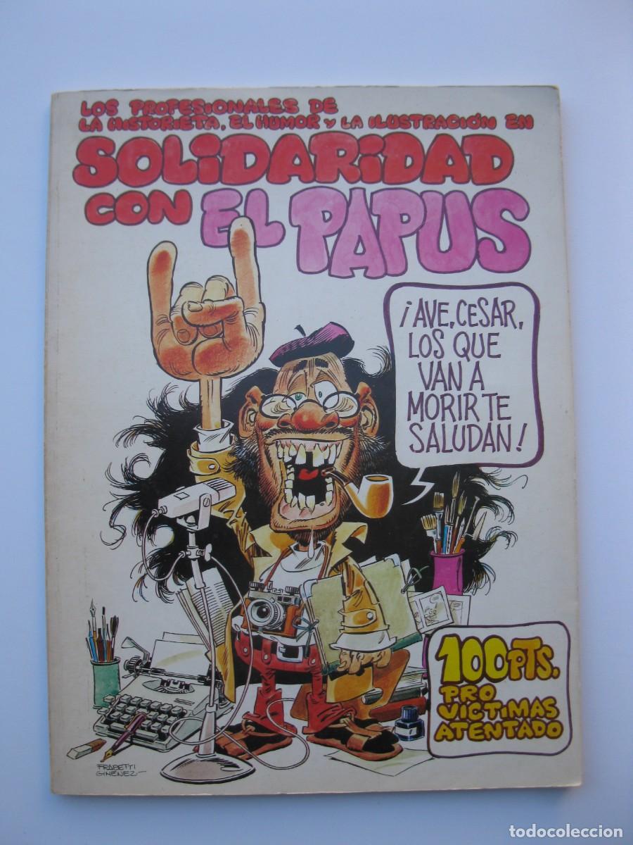 C&oacute;mics: SOLIDARIDAD CON EL PAPUS - VARIOS AUTORES. - Foto 1