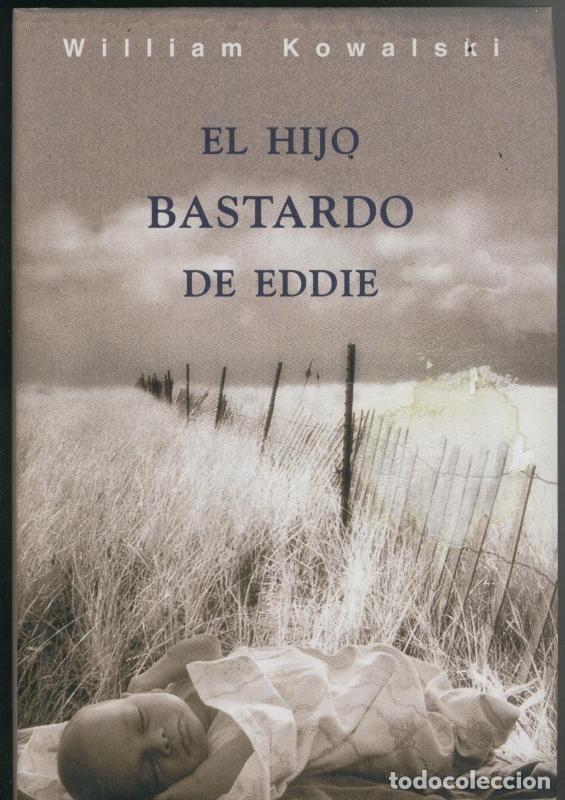 C&oacute;mics: El hijo bastardo de Eddie - William Kowalski - Foto 1