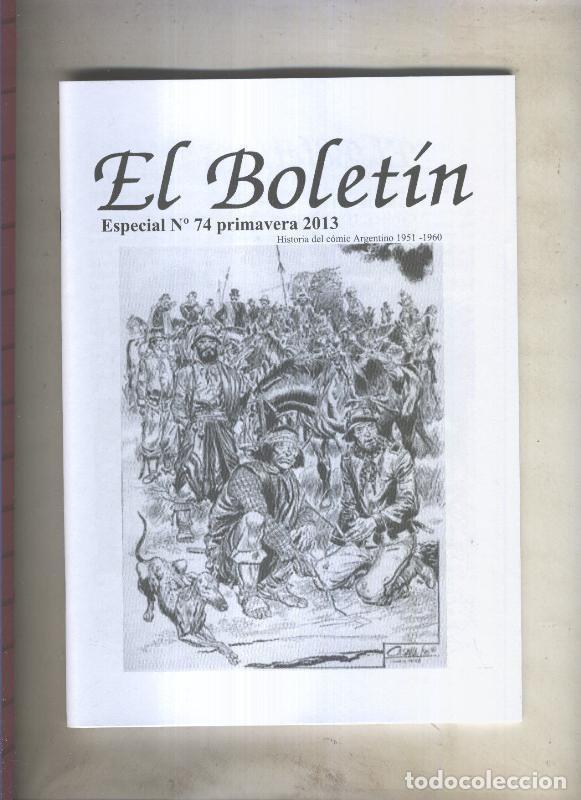 C&oacute;mics: El Boletin Especial numero 074: Historia del comic argentino 1951-1960 - Carlos Gonzalez-Manuel Lope