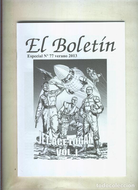 Fumetti: El Boletin Especial numero 077: Jet Ace Logan numero 1 - Roberto Hernandez Gallejones-Carlos Gonzale
