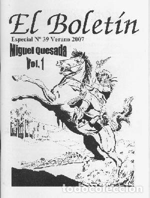 Fumetti: Fanzine: El Boletin Especial numero 039: Miguel Quesada volumen 1 (verano 2007) - Agustin Riera-Carl