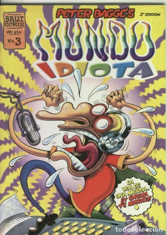Comics: Mundo idiota numero 03: la vida es una mierda y encima te mueres - Peter Bagge