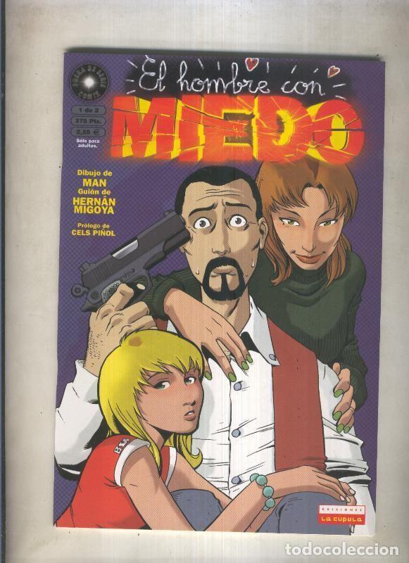 Comics : Coleccion Fuera de Serie: El hombre con miedo numero 1 - Man-Hernan Migoya