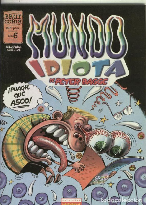 Comics : Mundo idiota numero 06: El puto sufridor - Peter Bagge