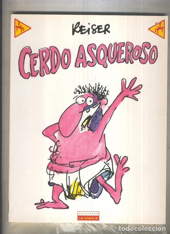 Comics : album: Me Parto numero 13: Cerdo asqueroso - Reiser
