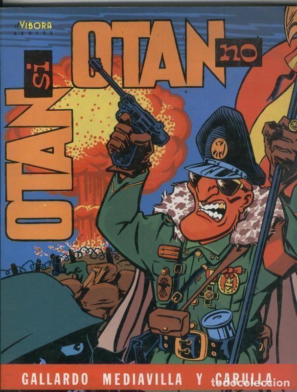 C&oacute;mics: Otan si, Otan no - Gallardo-Mediavilla-Carulla - Foto 1