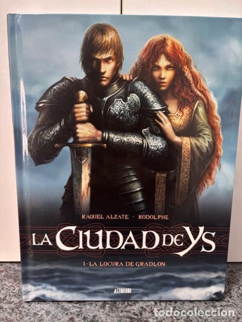 Comics: LA CIUDAD DE YS N&ordm; 1 : LA LOCURA DE GRADLON. RAQUEL ALZATE - RODOLPHE. ASTIBERRI, 2013. NUEVO