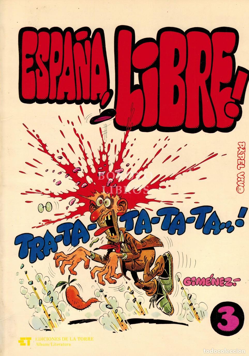 Comics: GIM&Eacute;NEZ, Carlos. Espa&ntilde;a, una.../ Espa&ntilde;a, grande.../ Espa&ntilde;a, libre!
