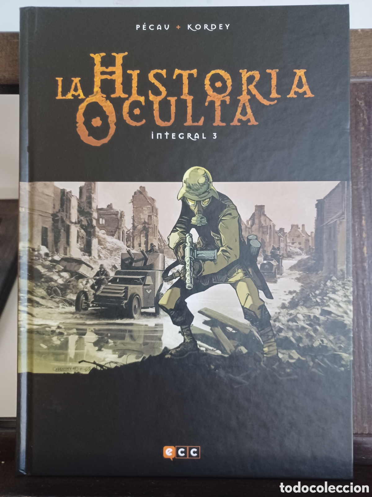 C&oacute;mics: La historia oculta. Integral 3/ Pecau & Kordey/ ECC, 2017/ A ESTRENAR - Foto 1
