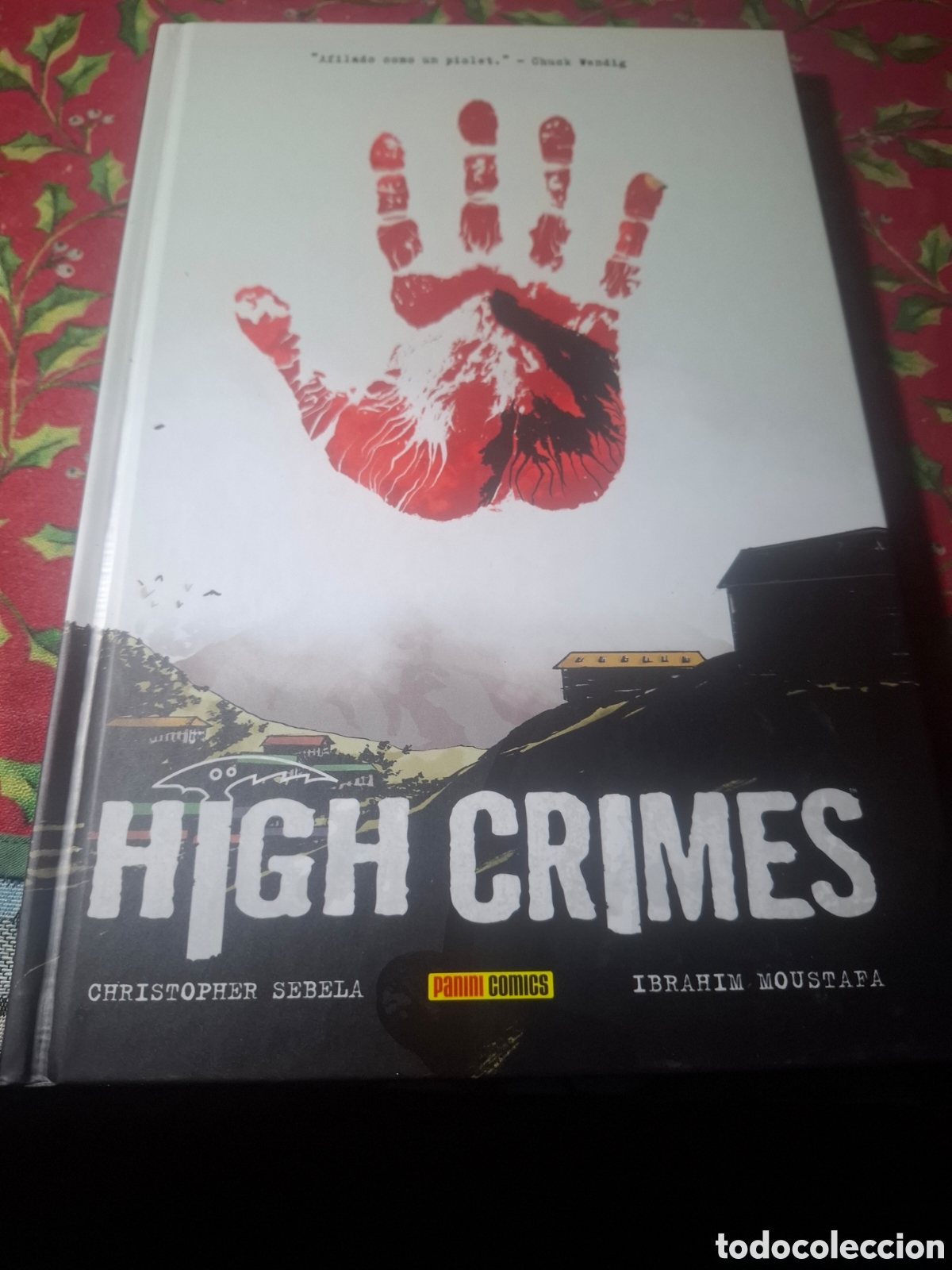 C&oacute;mics: High Crimes. Christopher Sebela Ibrahim Moustafa