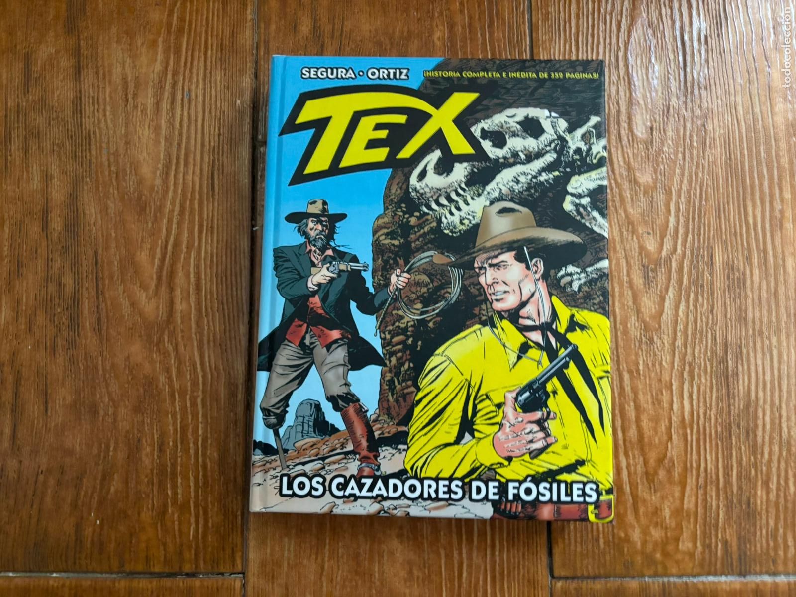 C&oacute;mics: TEX LOS CAZADORES DE F&Oacute;SILES - ANTONIO SEGURA / JOS&Eacute; ORTIZ -ALETA BONELLI COMICS TAPA DURA
