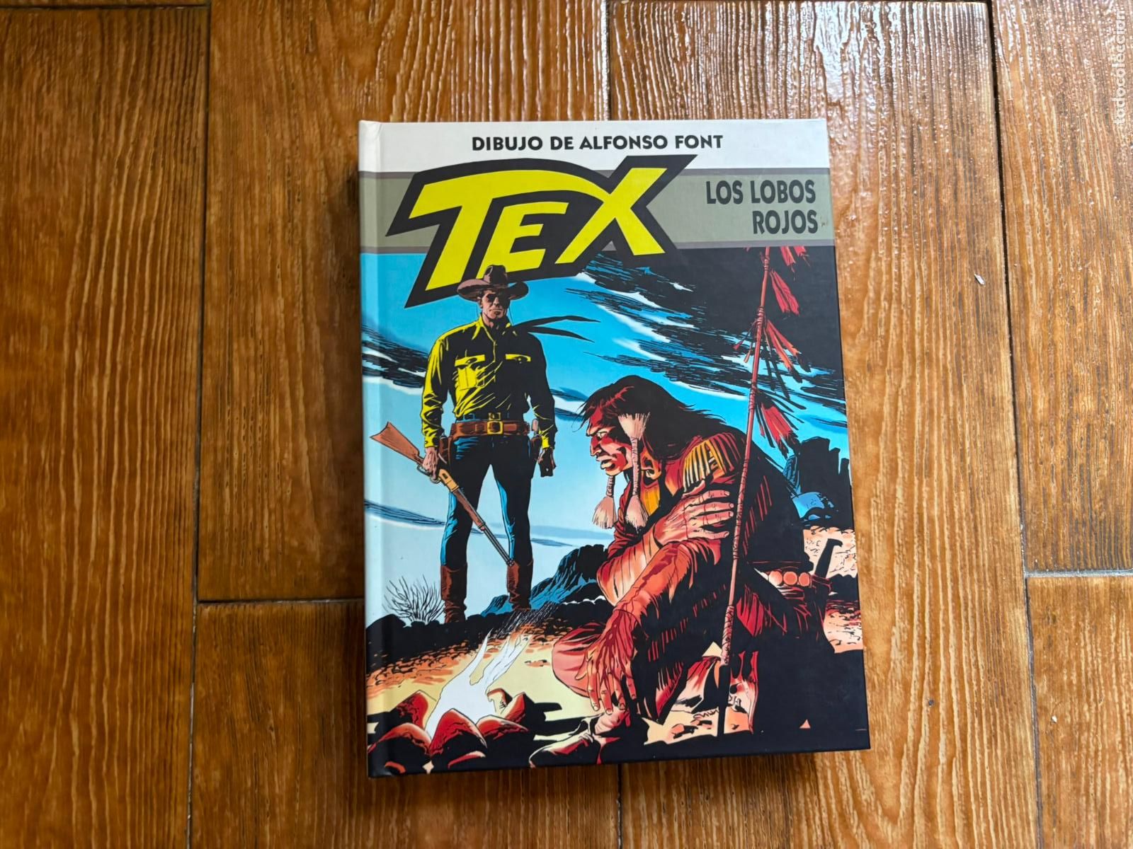 C&oacute;mics: TEX LOS LOBOS ROJOS MAURO BOSELLI ALFONSO FONT EDITA ALETA BONELLI COMICS TAPA DURA