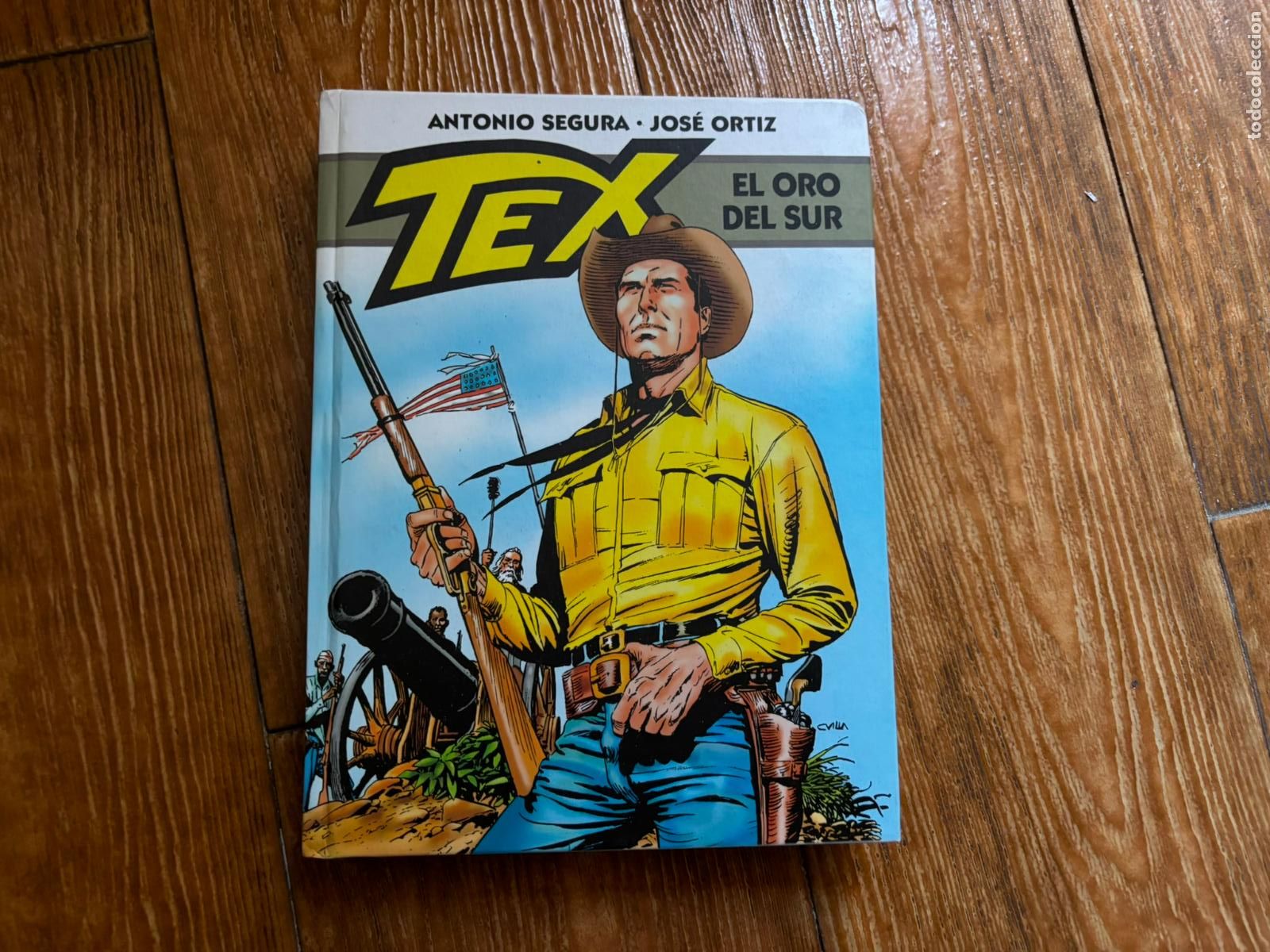 C&oacute;mics: TEX - EL ORO DEL SUR - SEGURA - ORTIZ EDITA ALETA BONELLI COMICS TAPA DURA