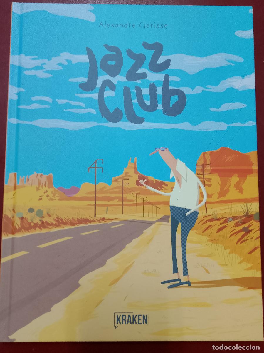 C&oacute;mics: Alexandre Cl&eacute;risse: Jazz Club (Ediciones Kraken. 2019)