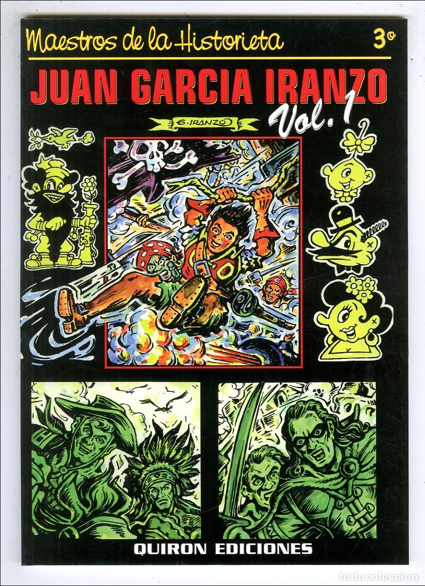 C&oacute;mics: Maestros de la Historieta 3&ordm; Juan Garcia Iranzo Vol.1 (Quiron, 1999) - G.Iranzo