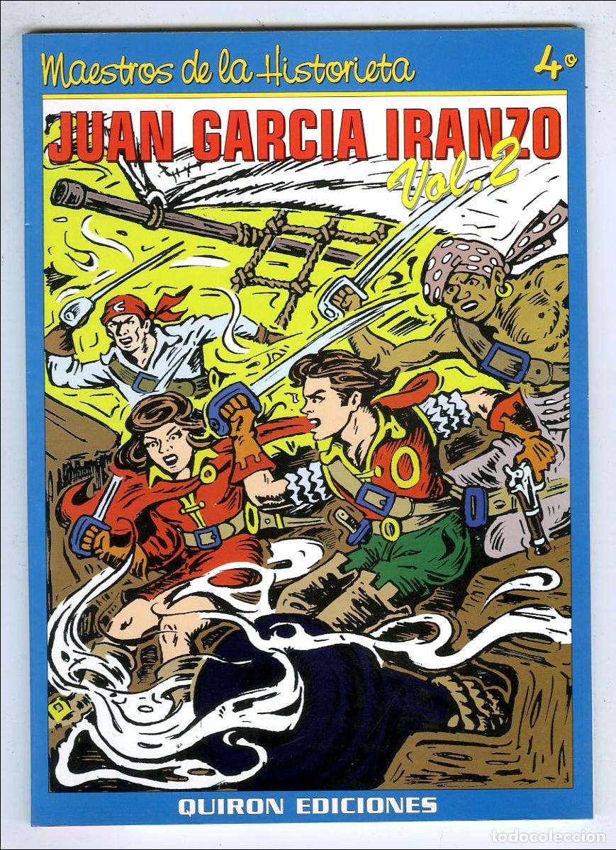 C&oacute;mics: Maestros de la Historieta 4&ordm; Juan Garcia Iranzo Vol.2 (Quiron, 1999) - G.Iranzo