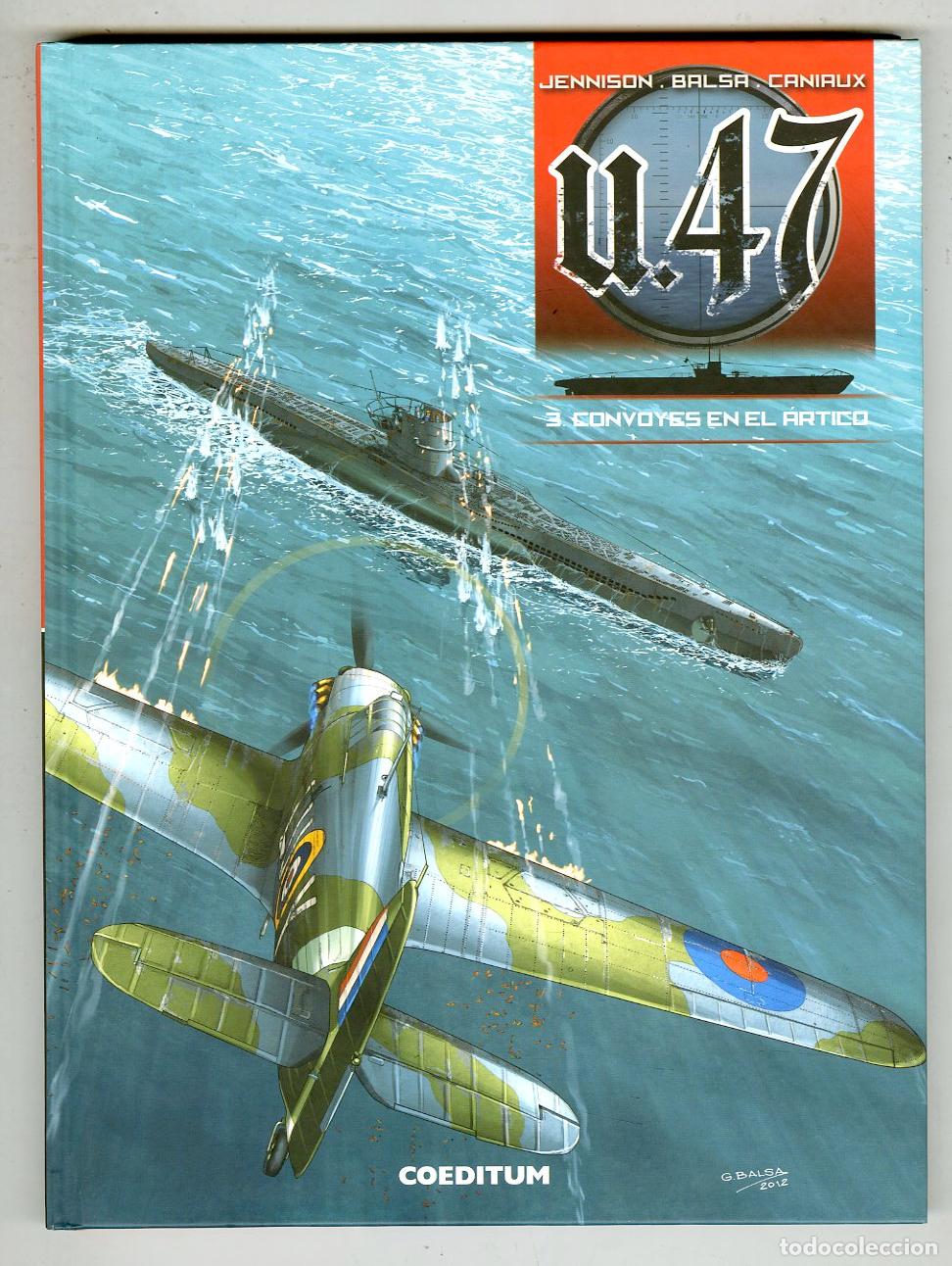 C&oacute;mics: U.47 Convoyes en el &Aacute;rtico n.3 (Coeditum, 2018) - Jennison / Balsa / Caniaux
