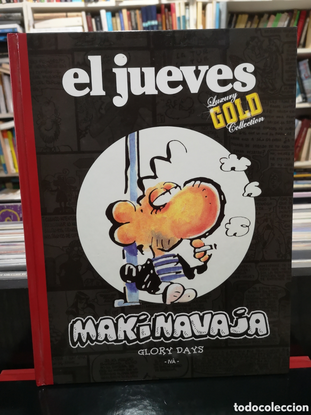 C&oacute;mics: MAKINAVAJA - GLORY DAYS - IV&Aacute; - EL JUEVES LUXURY GOLD COLLECTION - ENV&Iacute;O DESDE 1,95 &euro;