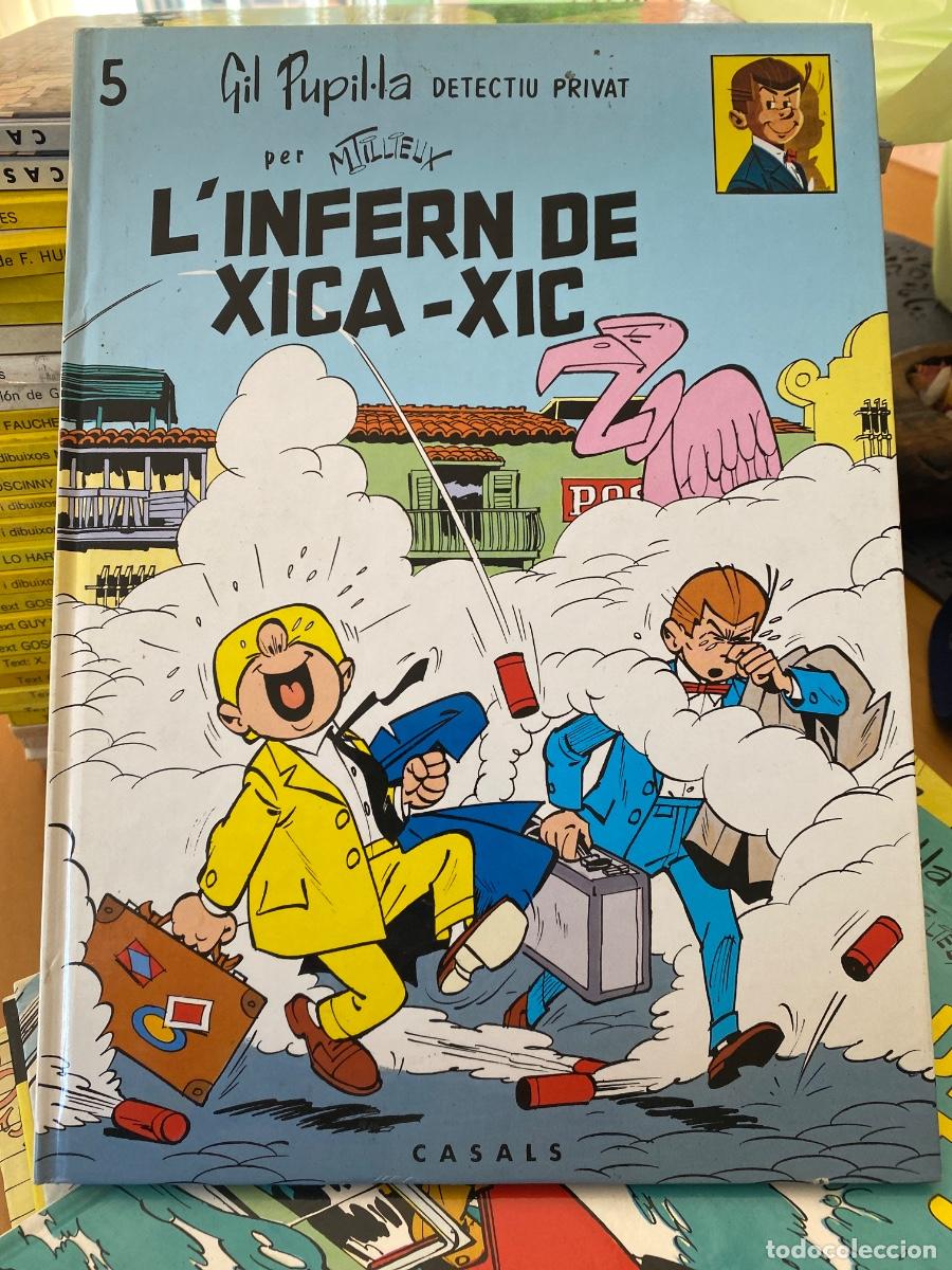 C&oacute;mics: GIL PUPIL-LA 5 L'INFERN DE XICA - XIC TILLIEUX ED. CASALS CARTONE EN CATALA