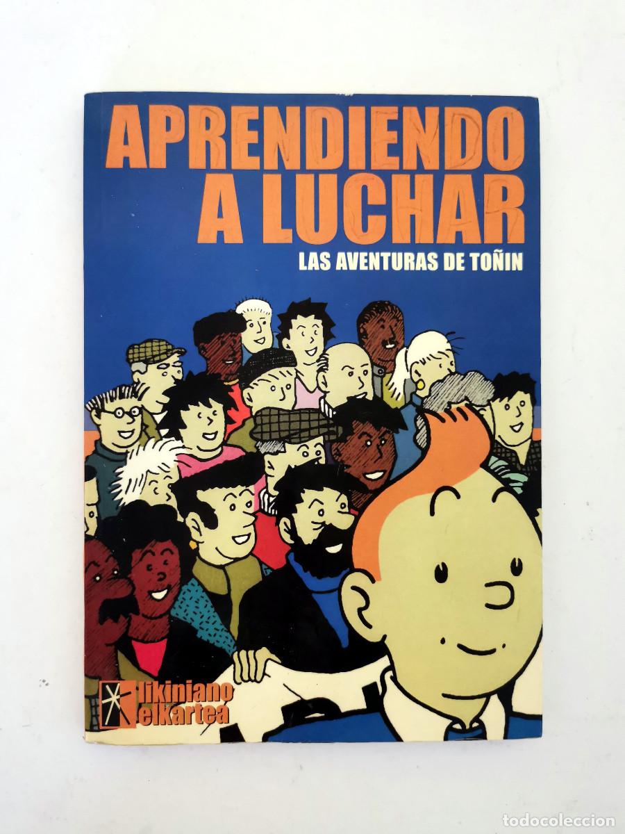 C&oacute;mics: Aprendiendo a luchar. Las aventuras de To&ntilde;in. J. Daniels. Likiniano Elkartea,