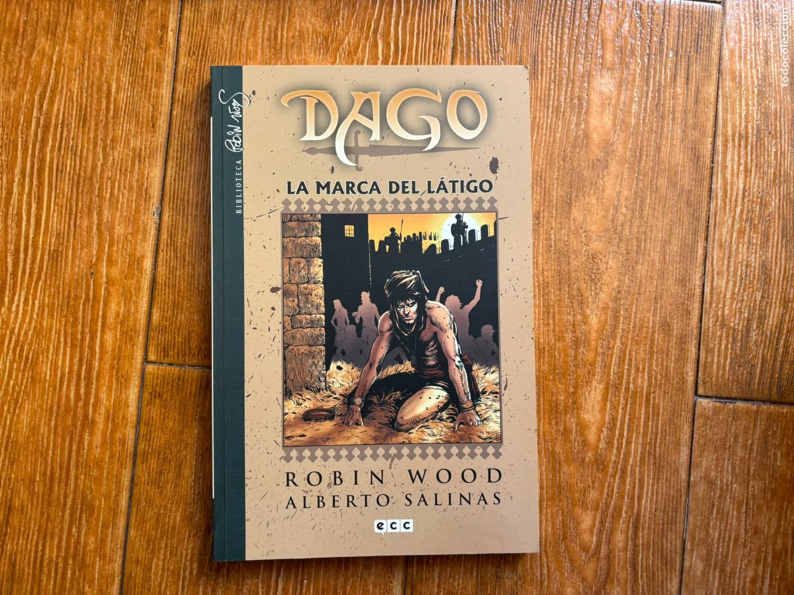 C&oacute;mics: DAGO N&ordm; 2 LA MARCA DEL LATIGO BIBLIOTECA ROBIN WOOD ALBERTO SALINAS ECC 2012