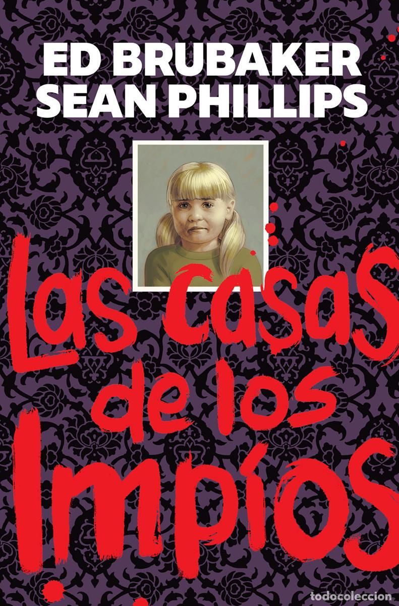 C&oacute;mics: LAS CASAS DE LOS IMPIOS. - Brubaker, Ed & Phillips, Sean.