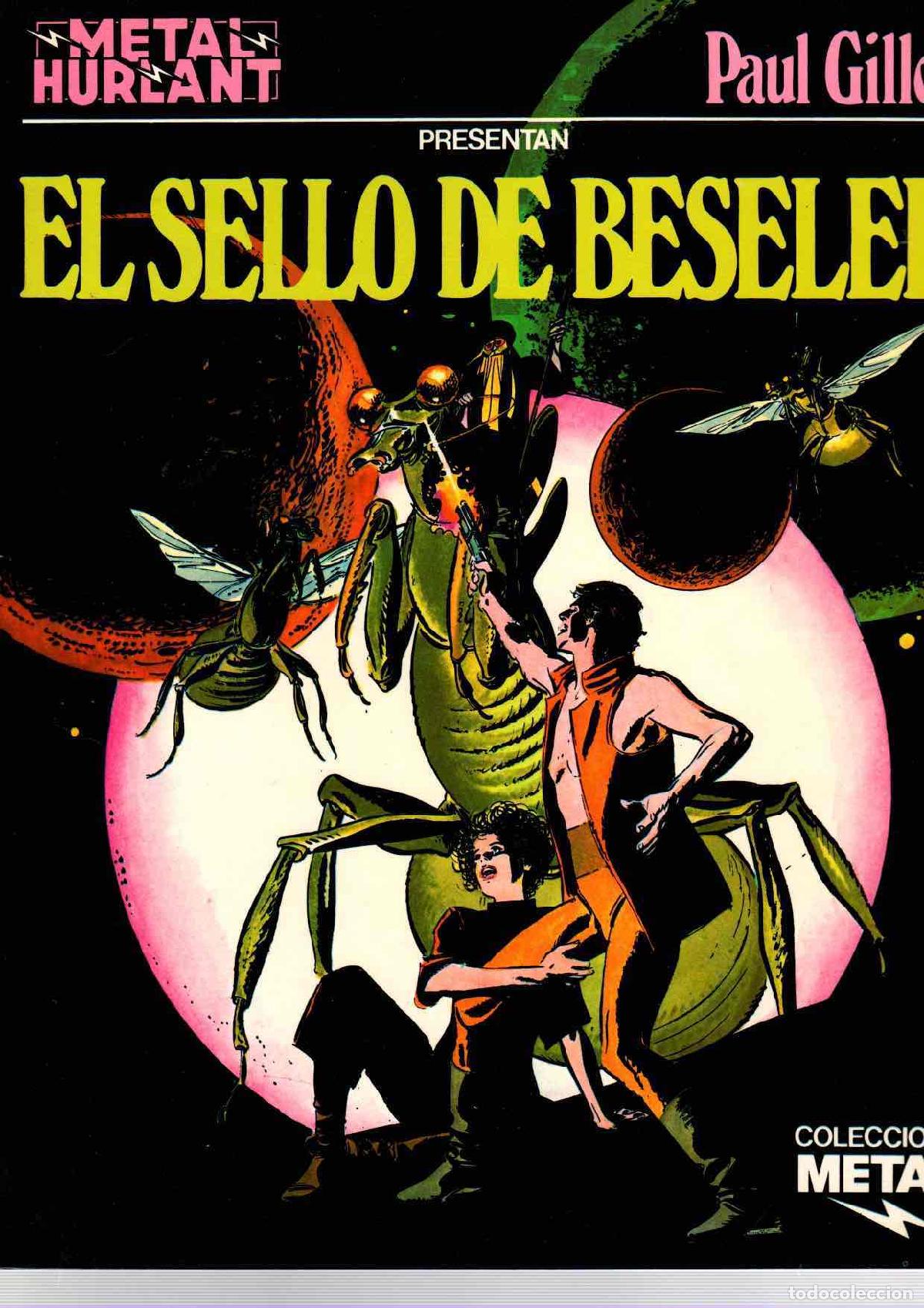 C&oacute;mics: EL SELLO DE BESELEK. PAUL GILLON. COLECCION METAL. N&ordm; 3. METAL HURLANT, A&Ntilde;O 1981