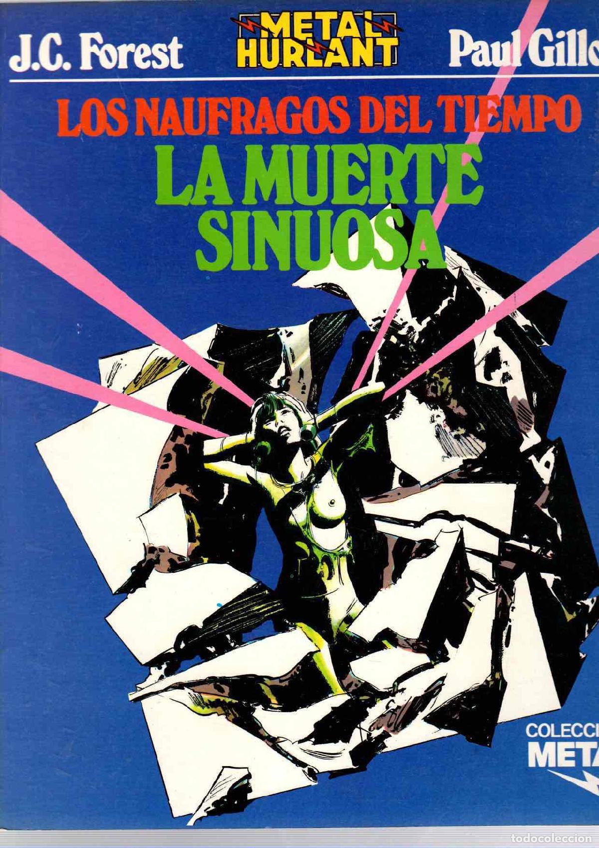 C&oacute;mics: LOS NAUFRAGOS DEL TIEMPO LA MUERTE SINUOSA. J.C. FOREST - PAUL GILLON. METAL HURLANT N&ordm; 14.