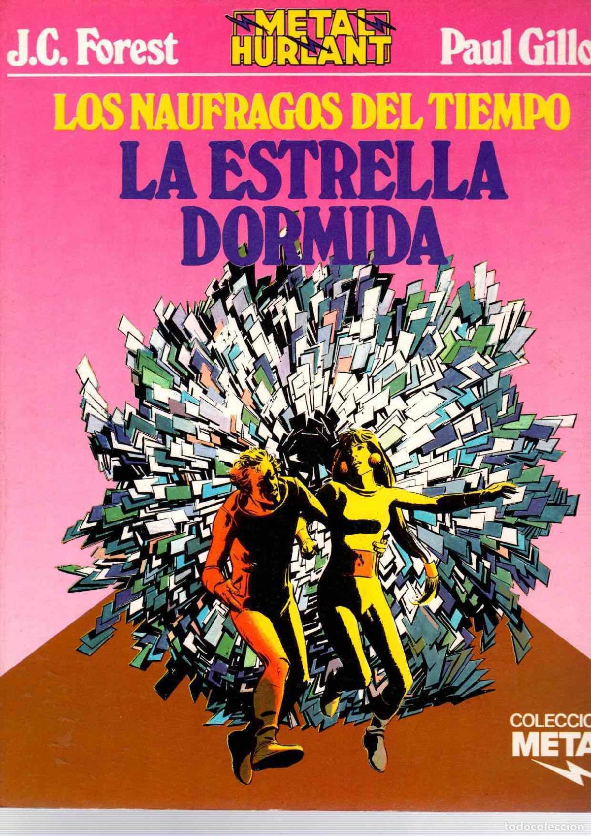 C&oacute;mics: LOS NAUFRAGOS DEL TIEMPO LA ESTRELLA DORMIDA. J.C. FOREST - PAUL GILLON. METAL HURLANT N&ordm; 13.