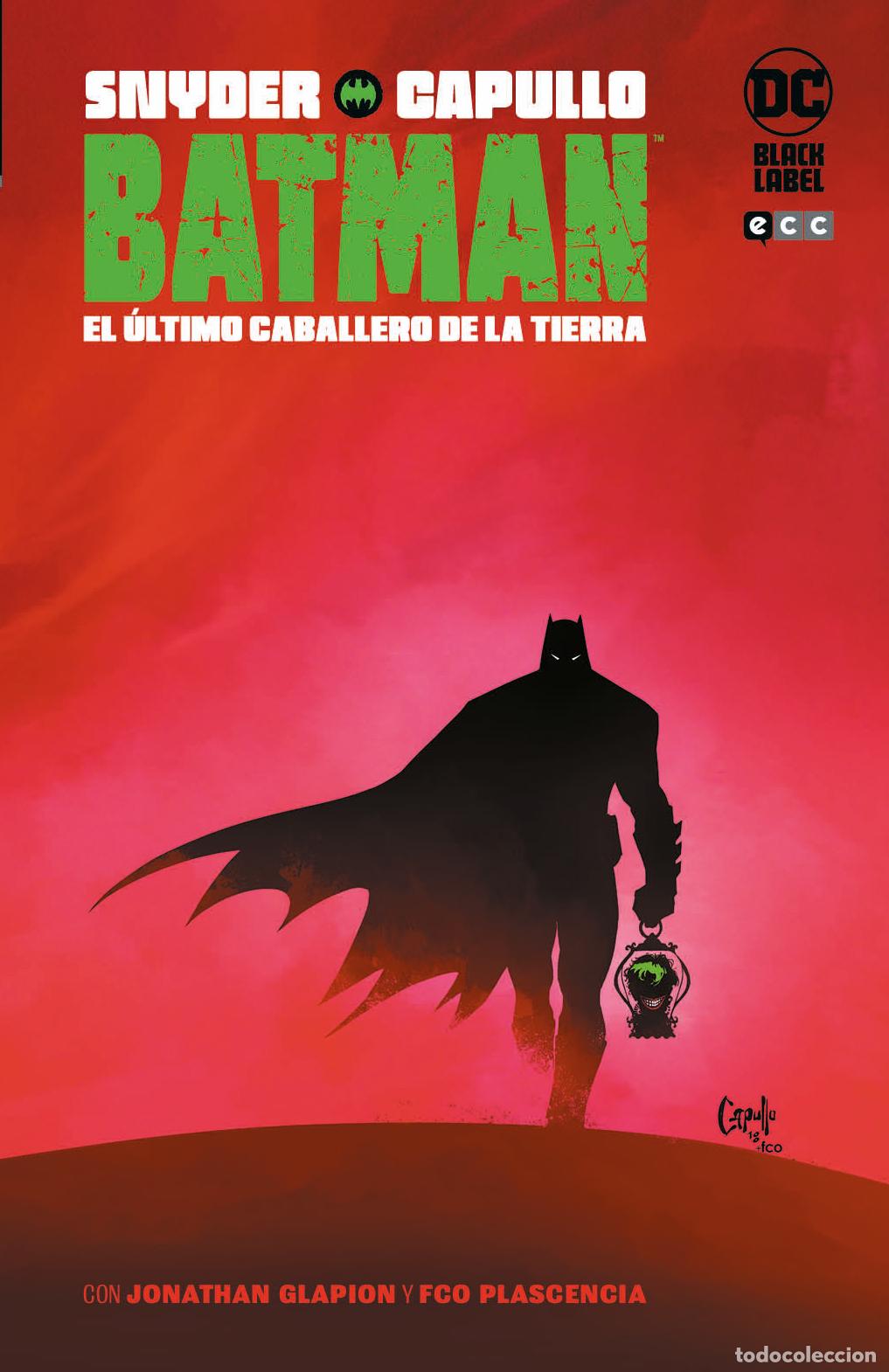C&oacute;mics: Batman: El &uacute;ltimo caballero de la Tierra (Segunda edici&oacute;n) - Scott Snyder, Greg Capullo