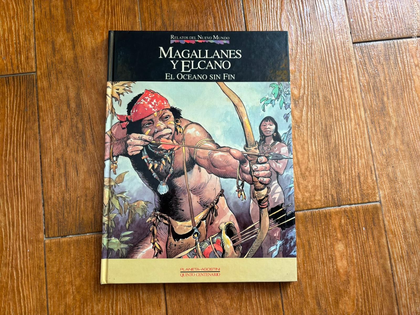 Comics: RELATOS DEL NUEVO MUNDO. MAGALLANES Y ELCANO VOLUMEN 5 EL OCEANO SIN FIN PLANETA DE AGOSTINI.