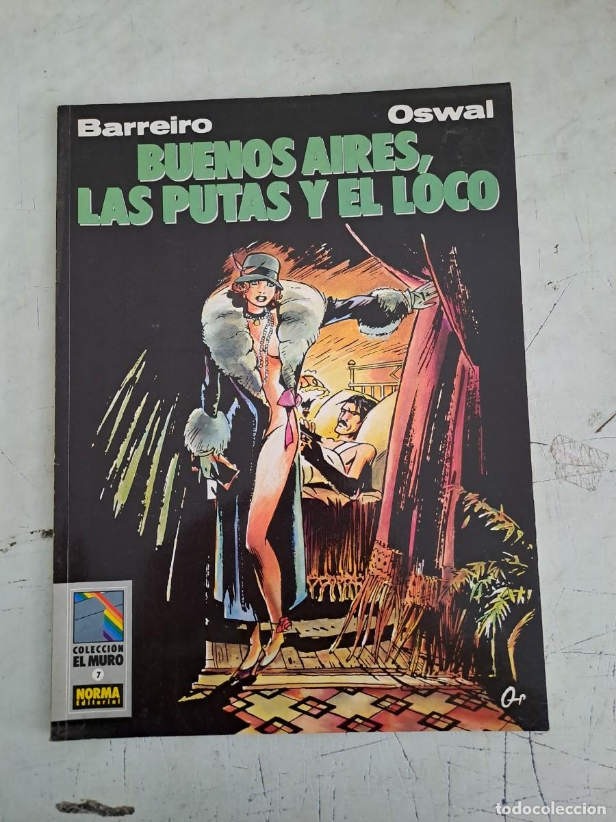 C&oacute;mics: Colecci&oacute;n el muro 7, Buenos Aires, las putas y el loco, Norma en muy buen estado