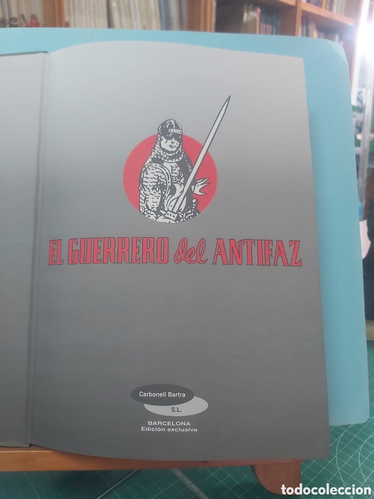 C&oacute;mics: * EL GUERRERO DEL ANTIFAZ * CARBONELL BARTRA * 2&ordm; Serie n&ordm; 9 * IMPECABLE * - Foto 4