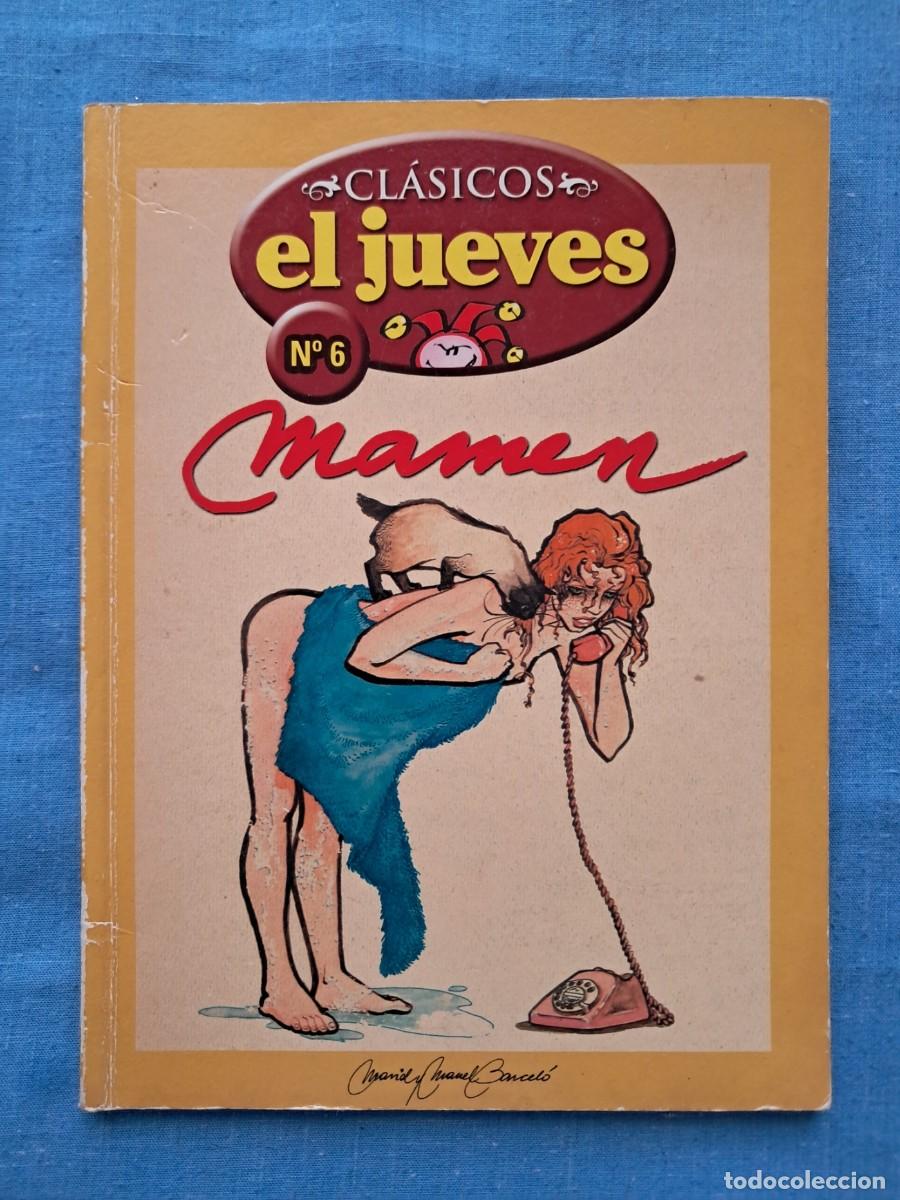 C&oacute;mics: C&Oacute;MIC &rdquo;CL&Aacute;SICOS DE EL JUEVES&rdquo; N&ordm; 6 &rdquo;MAMEN&rdquo;