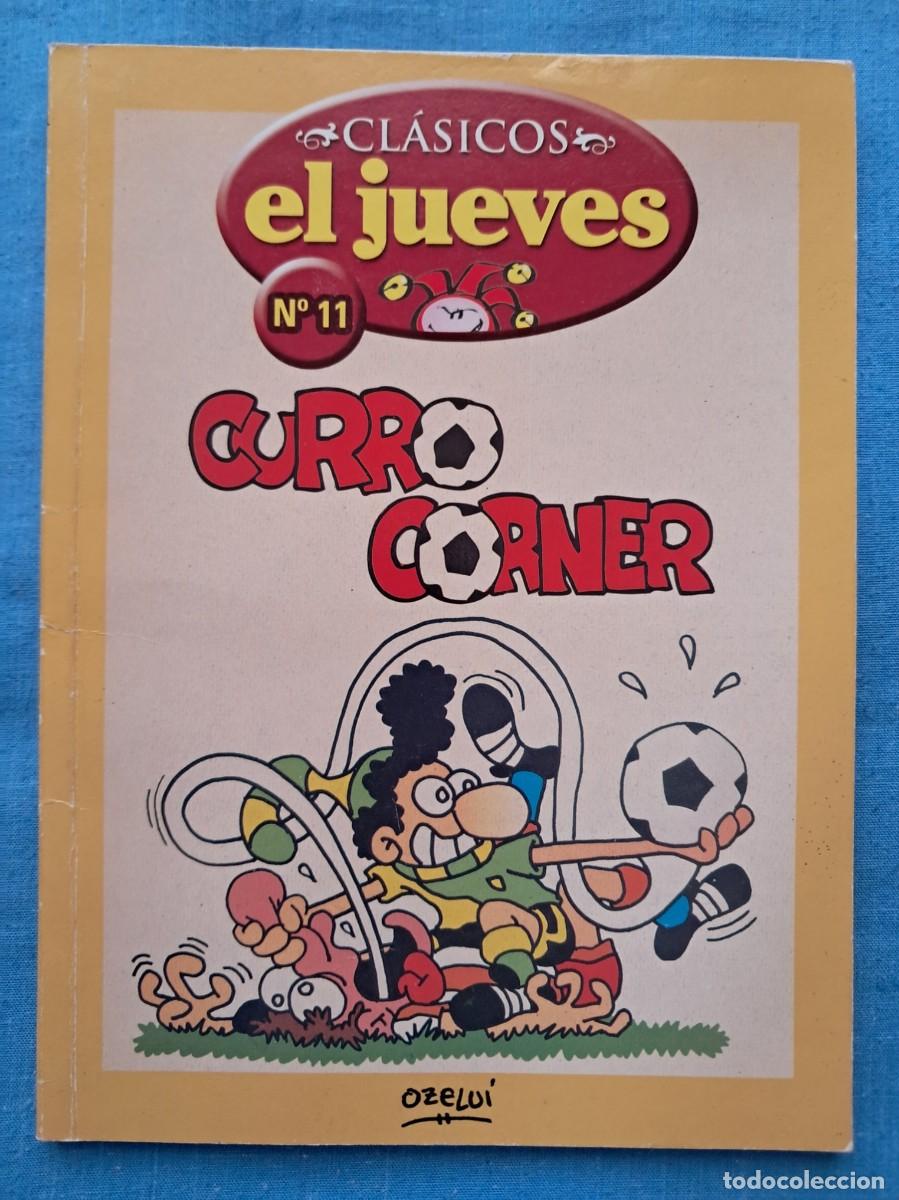 C&oacute;mics: C&Oacute;MIC &rdquo;CL&Aacute;SICOS DE EL JUEVES&rdquo; N&ordm; 11 &rdquo;CURRO CORNER&rdquo;