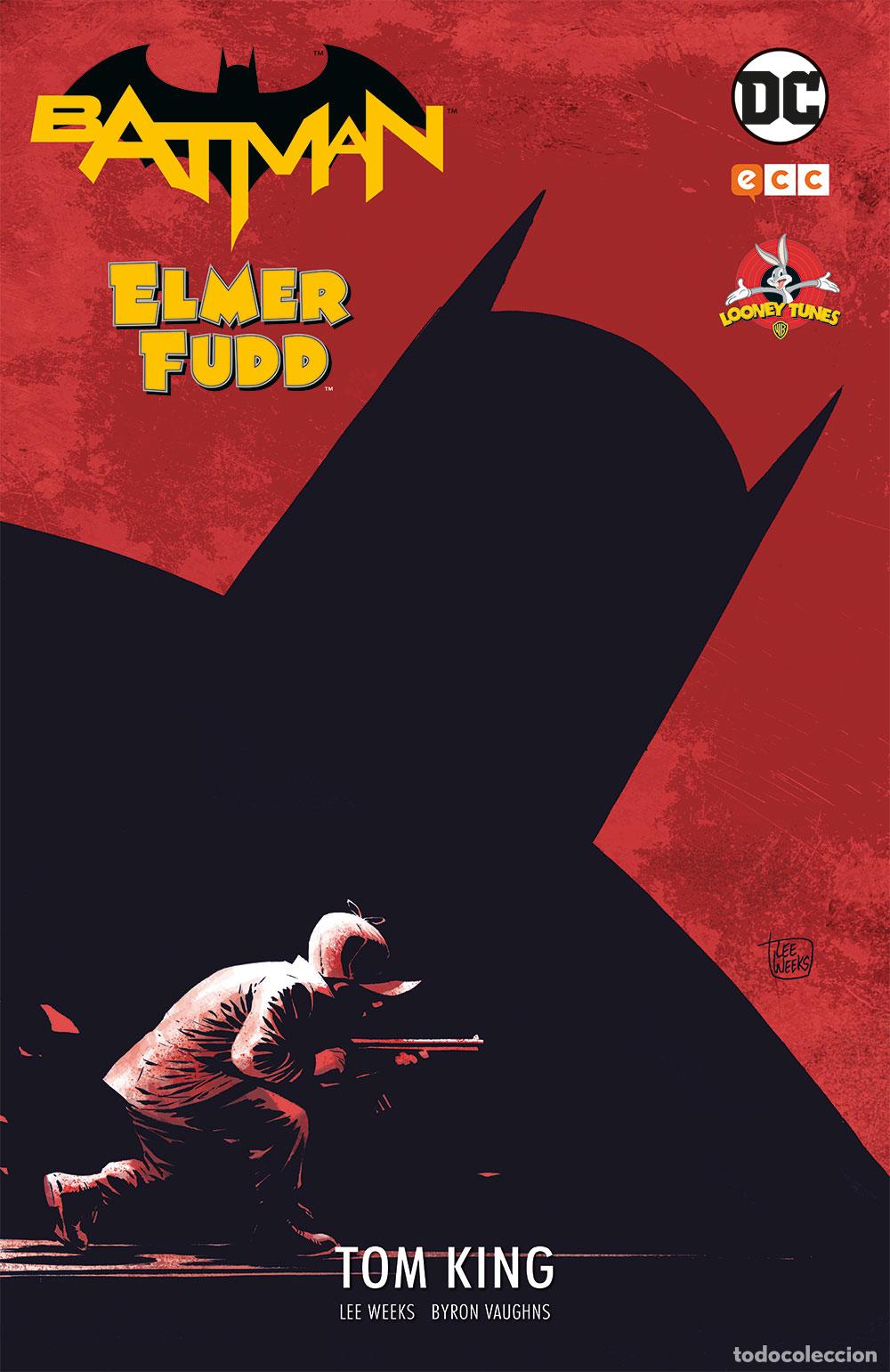 C&oacute;mics: Batman/Elmer Fudd - Tom King, Lee Weeks, Byron Vaughns