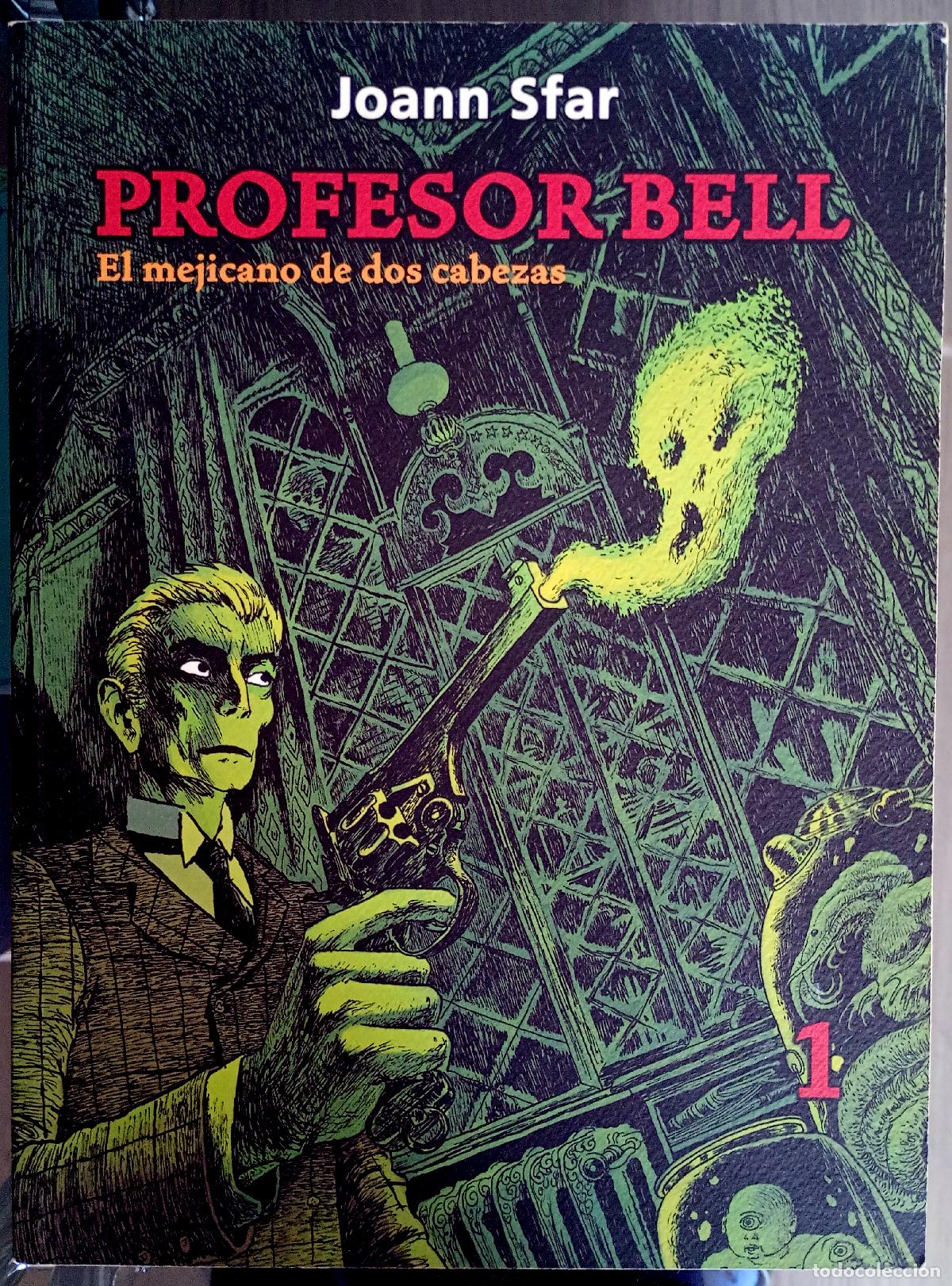 C&oacute;mics: Joann Sfar . Profesor Bell, 1. El mejicano de dos cabezas