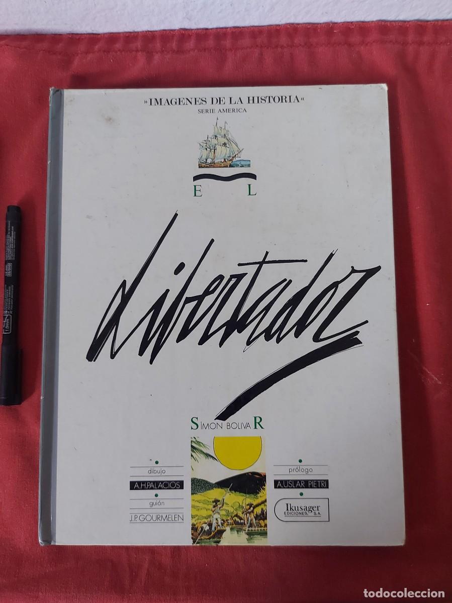 C&oacute;mics: EL LIBERTADOR. IKUSAGER. ANTONIO HERNANDEZ PALACIOS. COLECCI&Oacute;N IMAGENES DE LA HISTORIA( CAJA N.&ordm; 3 )