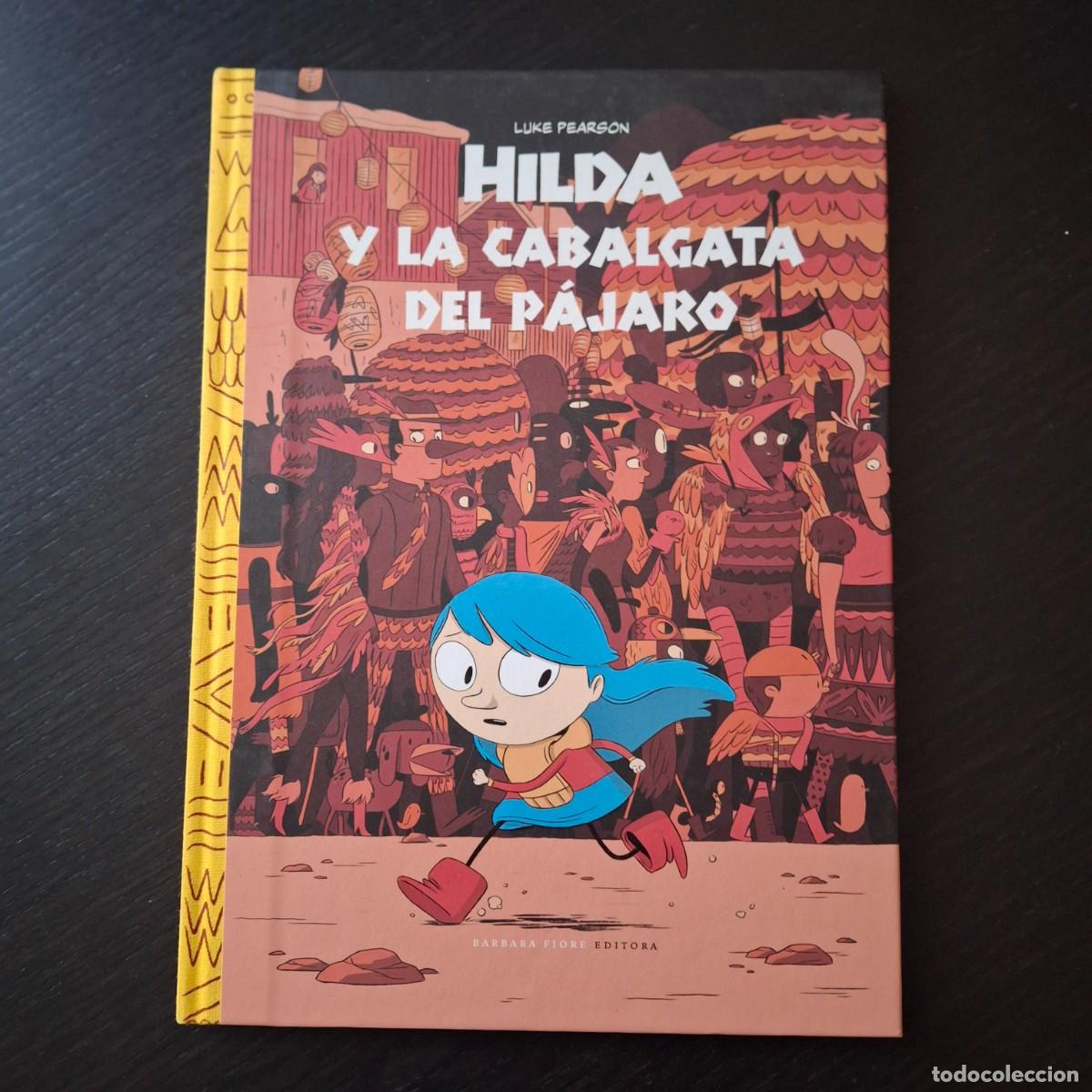 C&oacute;mics: HILDA Y LA CABALGATA DEL PAJARO - LUKE PEARSON - BARBARA FIORE EDITORA 2014 - LIBRO CUENTO COMIC