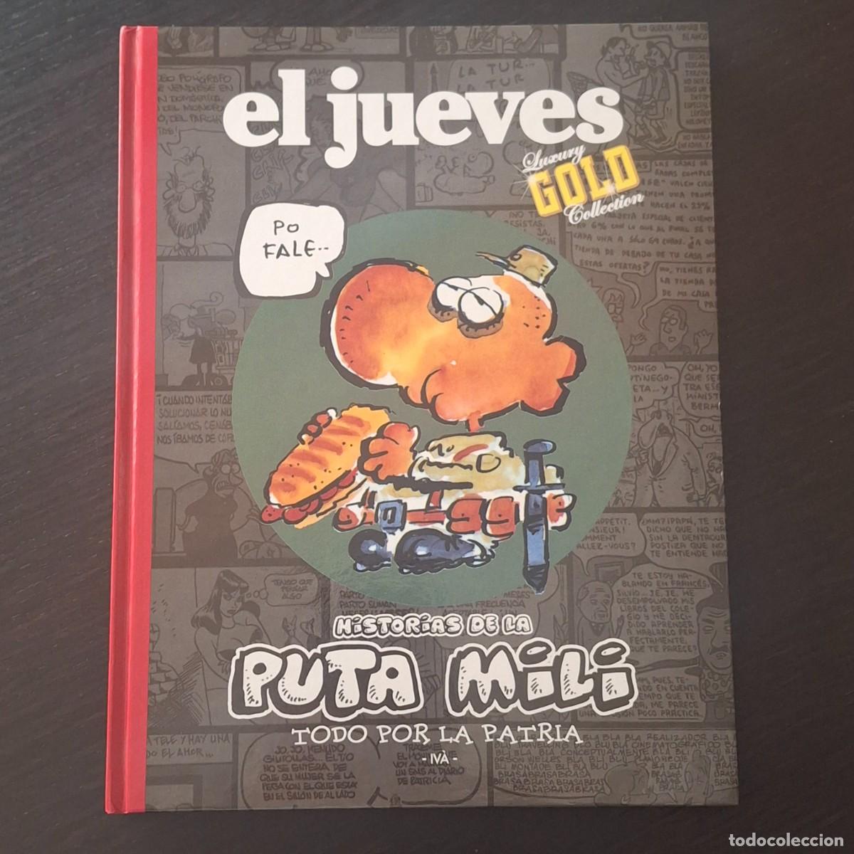 C&oacute;mics: HISTORIAS DE LA PUTA MILI TODO POR LA PATRIA - IVA - EL JUEVES LUXURY GOLD COLLECTION