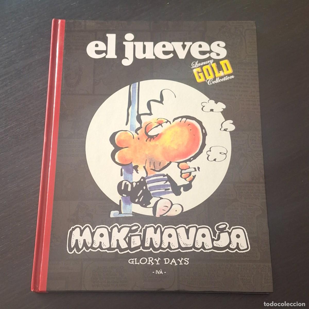 C&oacute;mics: MAKINAVAJA GLORY DAYS - IVA - EL JUEVES LUXURY GOLD COLLECTION