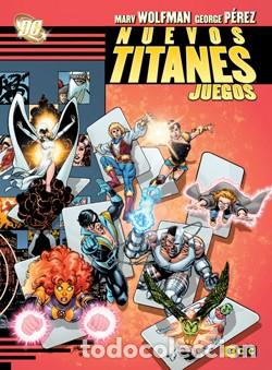 C&oacute;mics: Nuevos Titanes: Juegos - Marv Wolfman, George P&eacute;rez, George P&eacute;rez