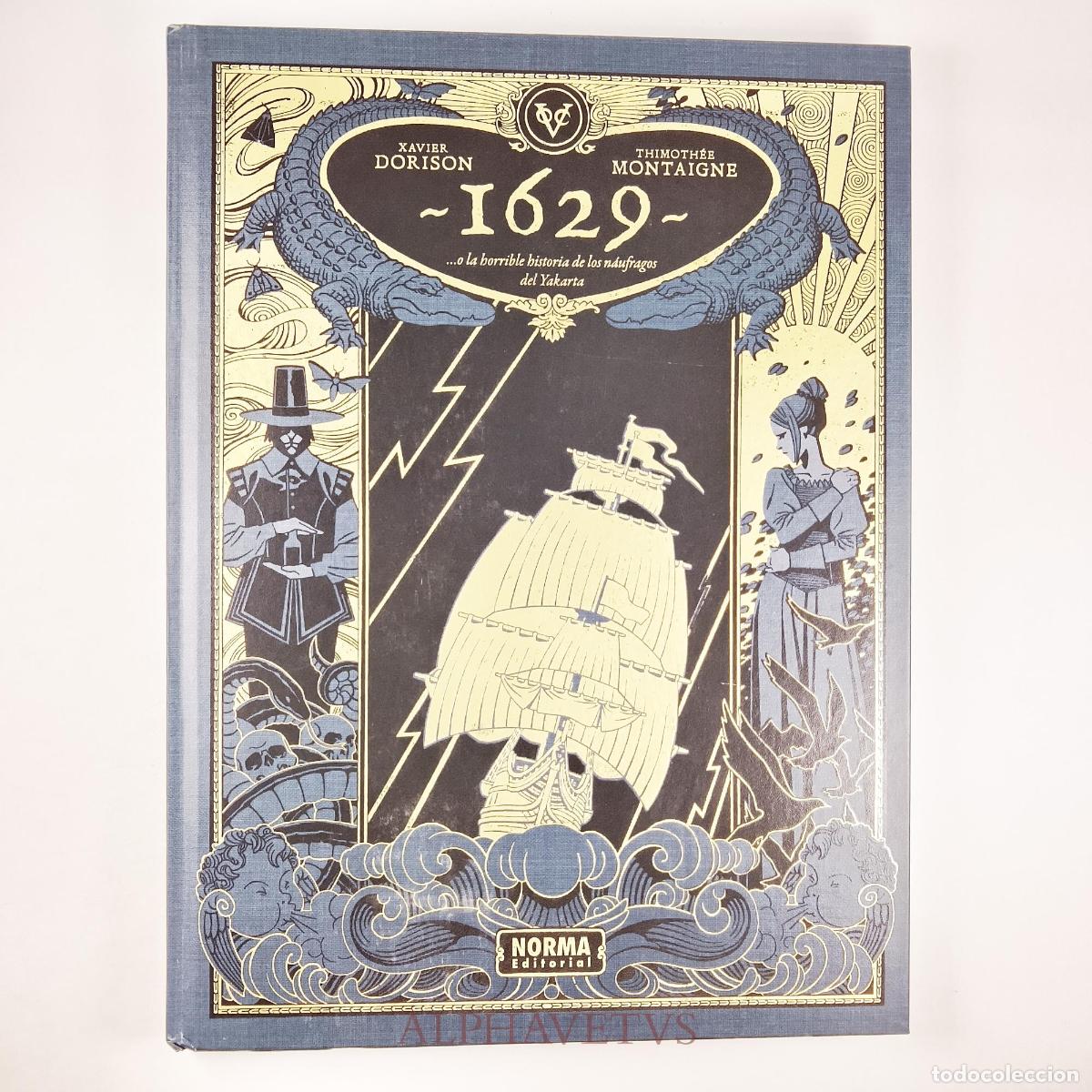 C&oacute;mics: 1629...O LA HORRIBLE HISTORIA DE LOS N&Aacute;UFRAGOS DEL YAKARTA. PRIMERA PARTE: EL BOTICARIO DEL DIABLO -