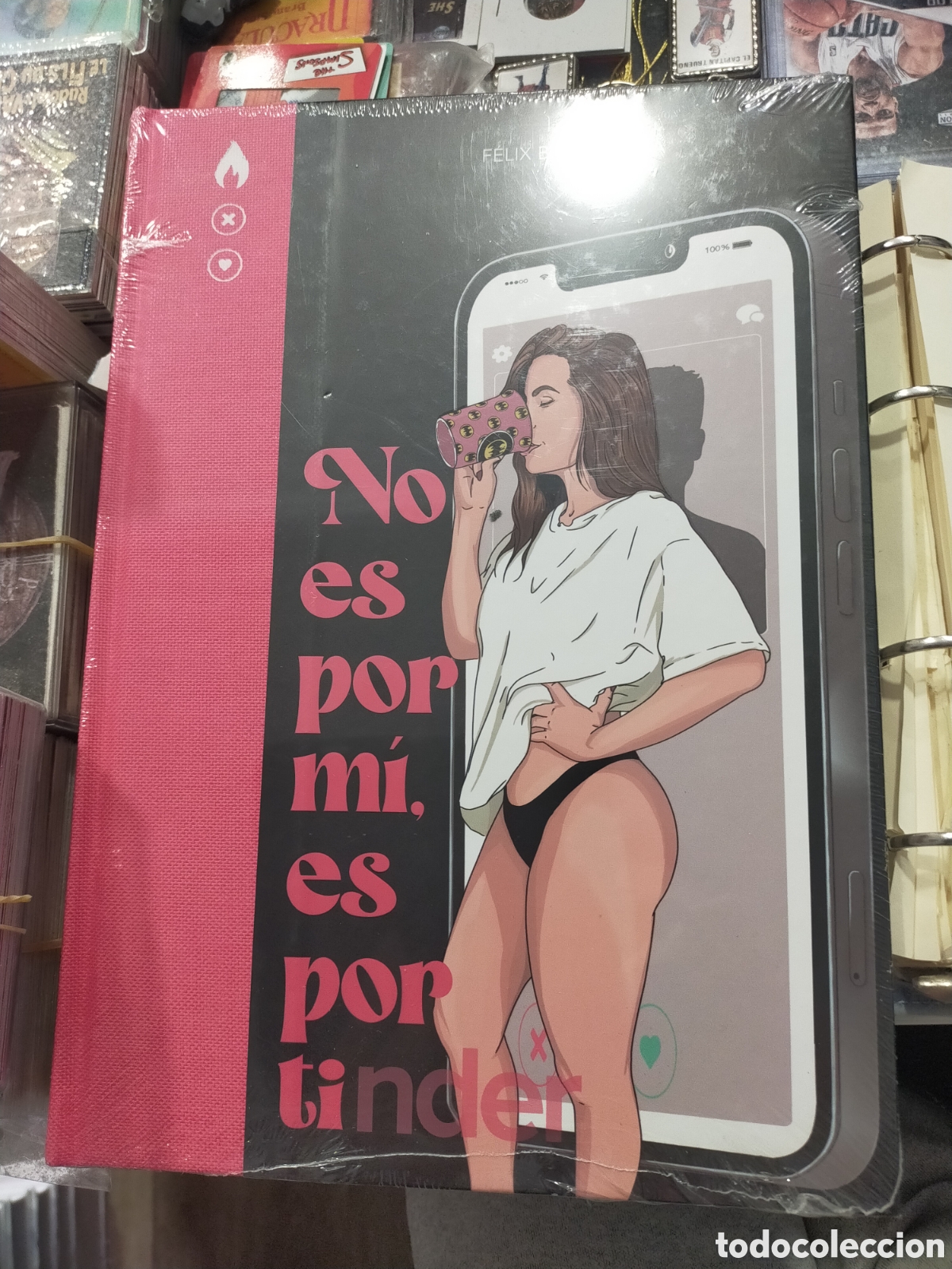 C&oacute;mics: NO ES POR MI . ES POR TINDER FELIX BARRACHINA NUEVO Y PRECINTADO