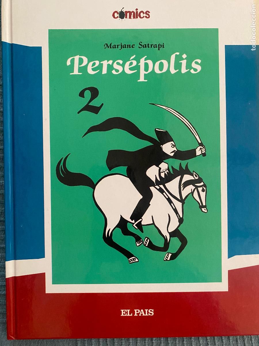C&oacute;mics: Comics El Pais volumen 19: Persepolis , volumen 2 Marjane Satrapi. Tapa dura
