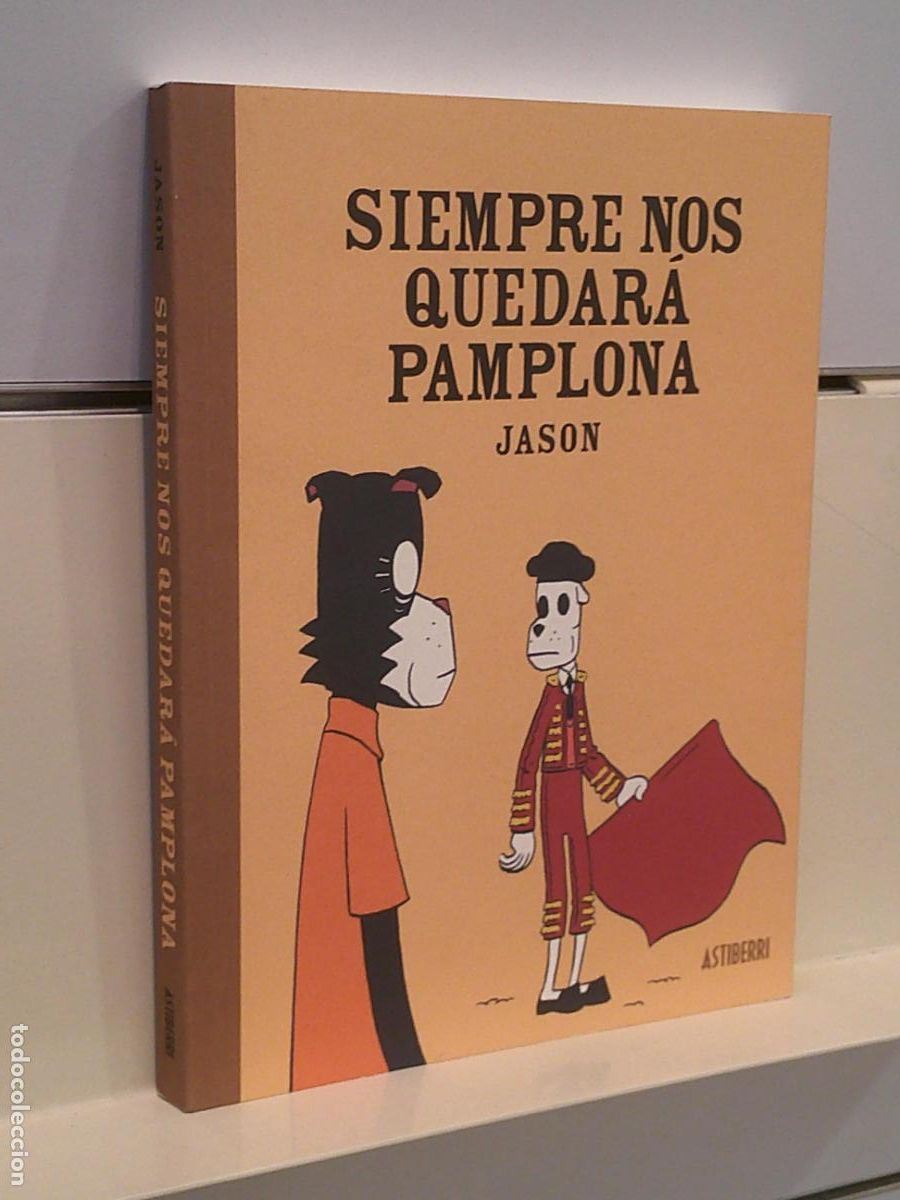 C&oacute;mics: SIEMPRE NOS QUEDARA PAMPLONA - JASON - ASTIBERRI OFERTA